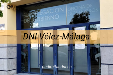 DNI Vélez-Málaga