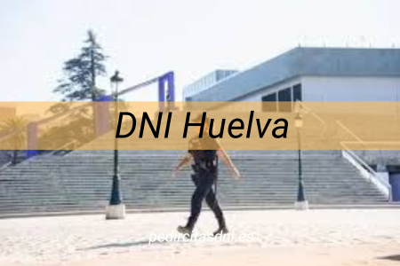 DNI Huelva
