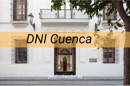DNI Cuenca (Oficina DNI y Pasaporte)