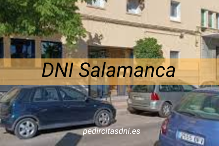 DNI Salamanca (Oficina DNI y Pasaporte)