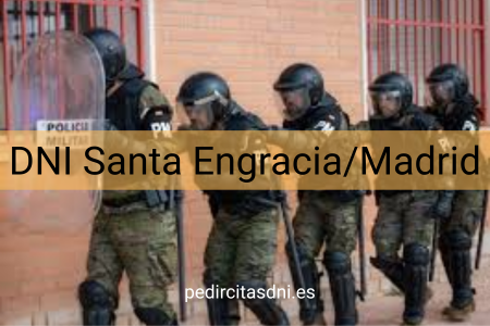 DNI Santa Engracia/Madrid