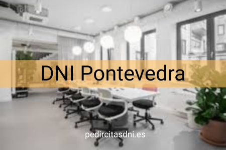 DNI Pontevedra (Oficina DNI y Pasaporte)